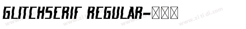 GlitchSerif Regular字体转换